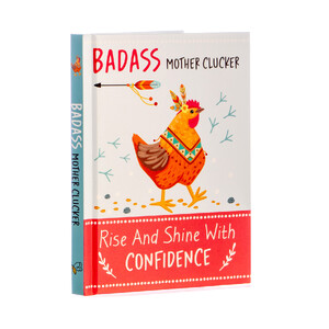 Badass Mother Clucker - Confidence